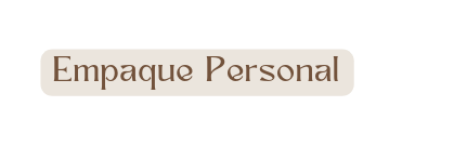Empaque Personal
